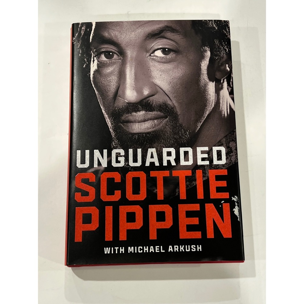 Unguarded Scottie Pippen Michael Arkush‎ Hardcover First Edition 2021 NBA Memoir